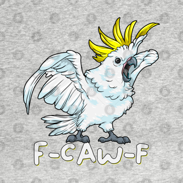 F Caw F Parrot by GoshWow®