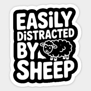 Easily Distracted by Sheep Magnet