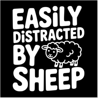 Easily Distracted by Sheep Posters and Art