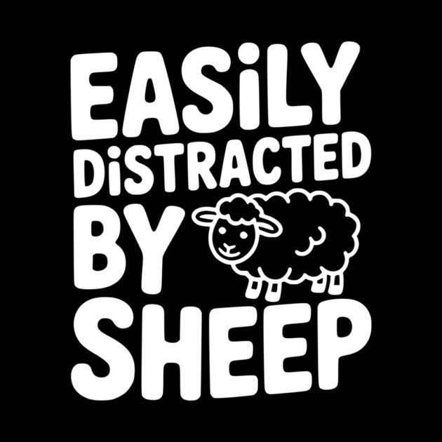 Easily Distracted by Sheep by Frank Ring
