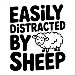 Easily Distracted by Sheep Posters and Art