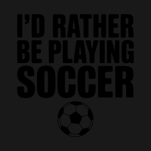 I’d Rather be Playing Soccer by Frank Ring