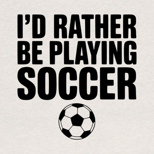 I’d Rather be Playing Soccer by Frank Ring