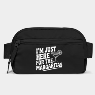 I’m Just Here for the Margaritas Bag