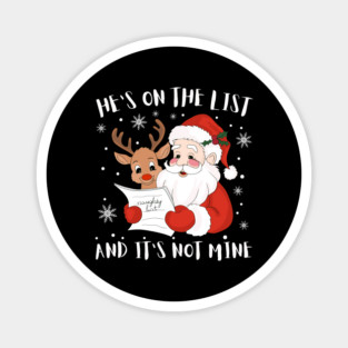Hes On The List Funny Christmas Humor Magnet