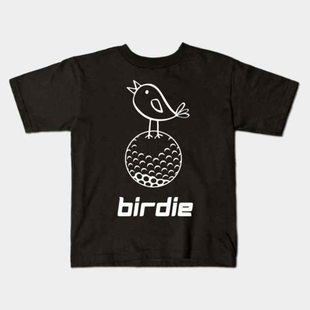 Golf Birdie T-Shirt - Funny Golf Pun Doodle Graphic Tee. Cute Bird on Golf Ball Design. Perfect Gift for Golfers and Caddies. Kids T-Shirt by TurnEffect