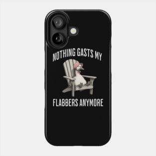 Tired White Goose: Nothing Gasts My Flabbers Anymore Phone Case