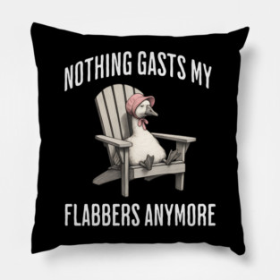 Tired White Goose: Nothing Gasts My Flabbers Anymore Pillow
