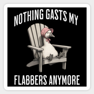 Tired White Goose: Nothing Gasts My Flabbers Anymore Sticker