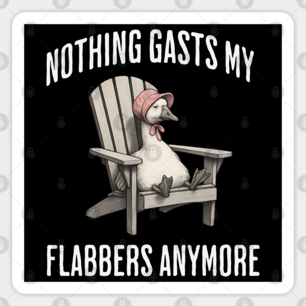Tired White Goose: Nothing Gasts My Flabbers Anymore Sticker by Luxinda