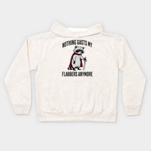 Tired Raccoon: Nothing Gasts My Flabbers Anymore Kids Hoodie