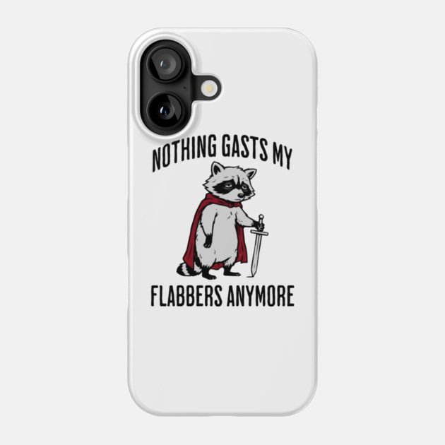 Tired Raccoon: Nothing Gasts My Flabbers Anymore Phone Case by Luxinda
