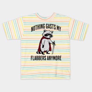Tired Raccoon: Nothing Gasts My Flabbers Anymore Kids T-Shirt