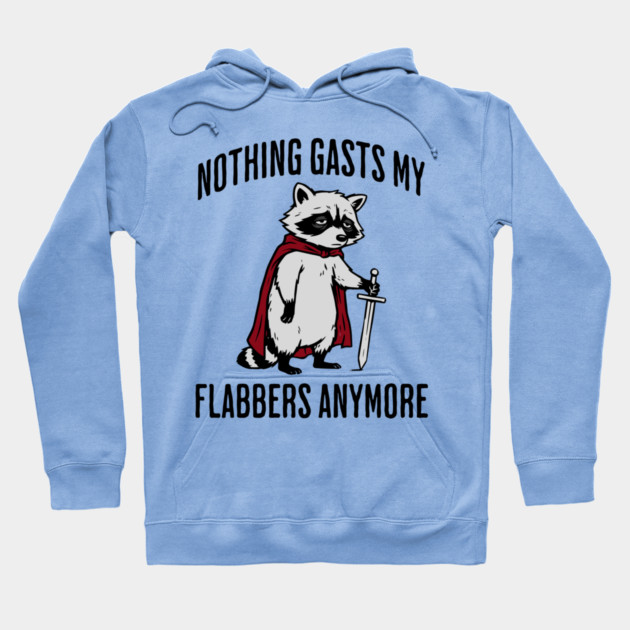 Tired Raccoon: Nothing Gasts My Flabbers Anymore Hoodie by Luxinda
