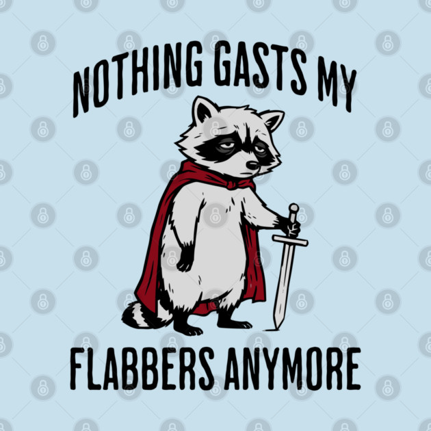 Tired Raccoon: Nothing Gasts My Flabbers Anymore by Luxinda