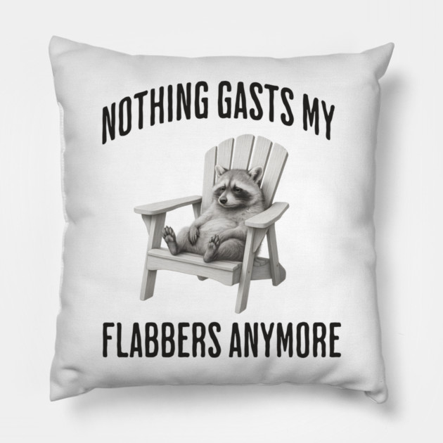 Tired Raccoon: Nothing Gasts My Flabbers Anymore Pillow by Luxinda