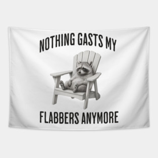 Tired Raccoon: Nothing Gasts My Flabbers Anymore Tapestry