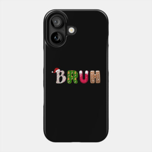 Bruh Santa Hat Candy Cane Gingerbread Holiday Phone Case