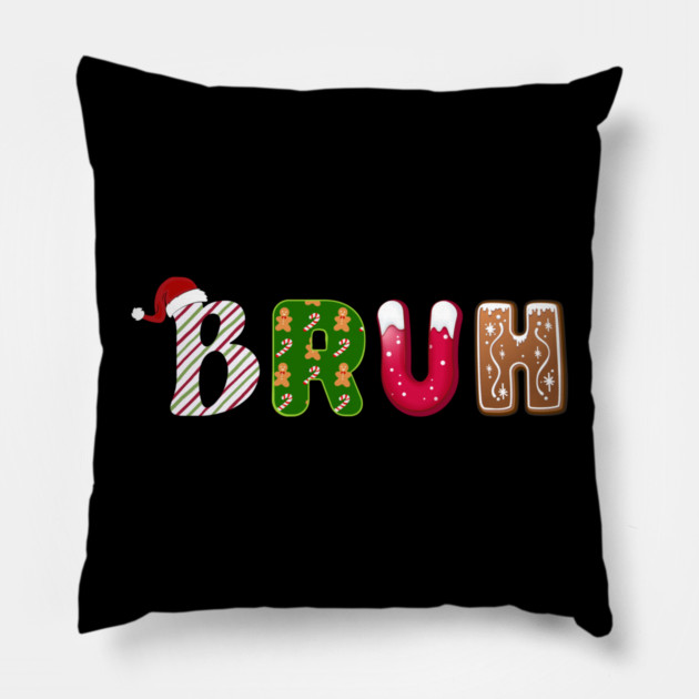 Bruh Santa Hat Candy Cane Gingerbread Holiday Pillow by Creatifly Graphic Tees