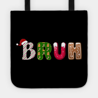 Bruh Santa Hat Candy Cane Gingerbread Holiday Tote