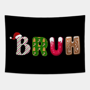 Bruh Santa Hat Candy Cane Gingerbread Holiday Tapestry