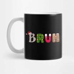 Bruh Santa Hat Candy Cane Gingerbread Holiday Mug