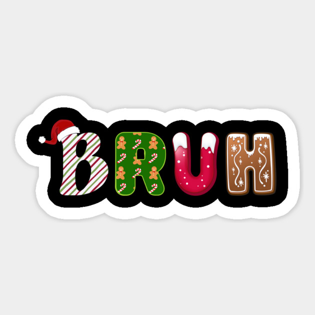 Bruh Santa Hat Candy Cane Gingerbread Holiday Magnet by Creatifly Graphic Tees
