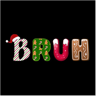 Bruh Santa Hat Candy Cane Gingerbread Holiday Posters and Art
