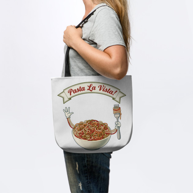 Pasta La Vista Funny Pasta Bowl Art by Designed By Marty