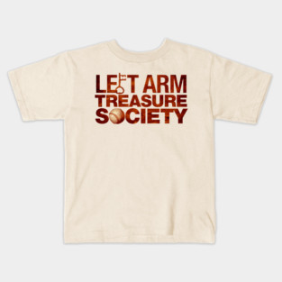 Left Arm Treasure Society Kids T-Shirt