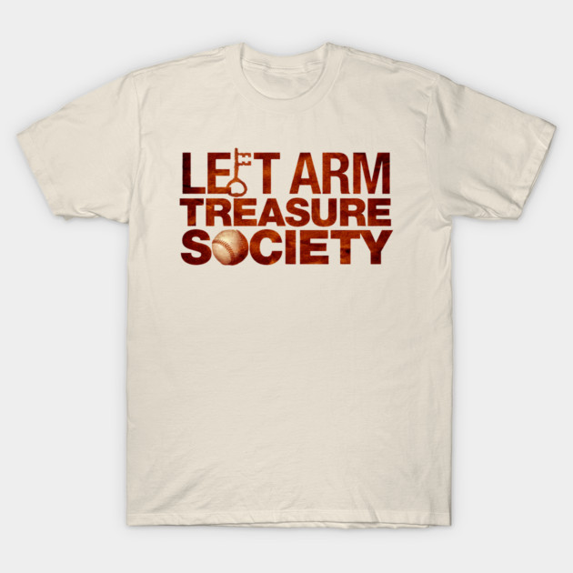 Left Arm Treasure Society T-Shirt by GZM Podcasts