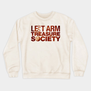 Left Arm Treasure Society Crewneck Sweatshirt