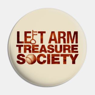 Left Arm Treasure Society Pin