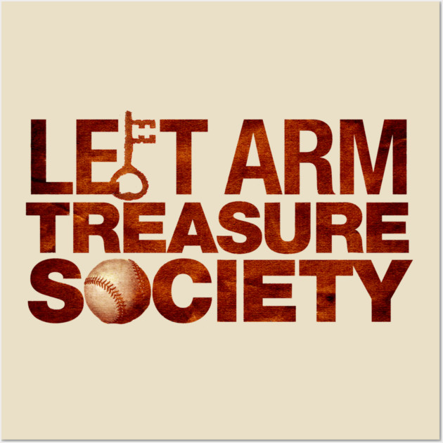 Left Arm Treasure Society Wall Art by GZM Podcasts