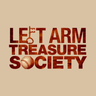 Left Arm Treasure Society T-Shirt