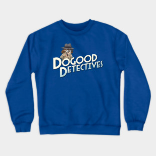 DoGood Detectives Crewneck Sweatshirt