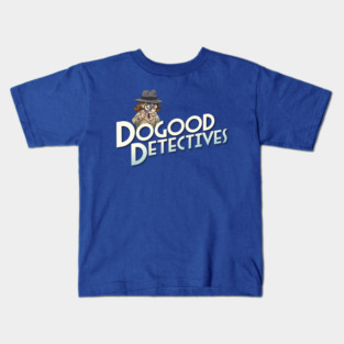 DoGood Detectives Kids T-Shirt
