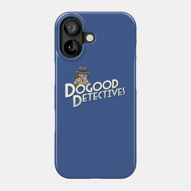 DoGood Detectives Phone Case by GZM Podcasts