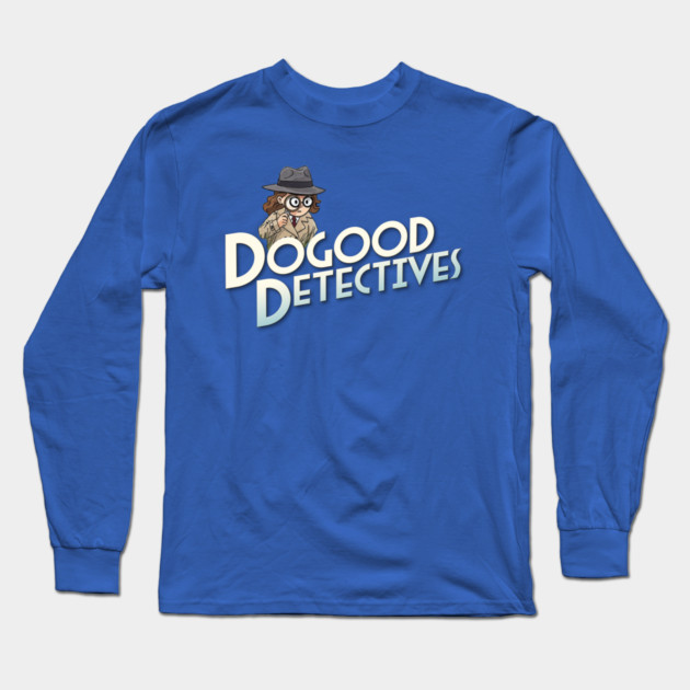 DoGood Detectives Long Sleeve T-Shirt by GZM Podcasts