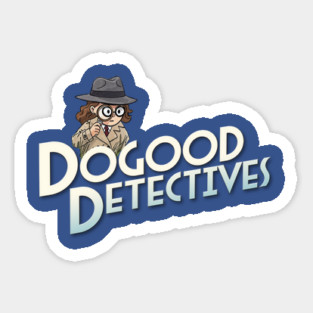 DoGood Detectives Sticker