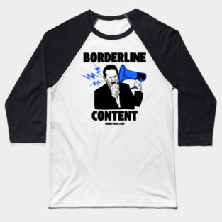 Borderline Content - Light Baseball T-Shirt