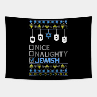 Nice Naughty Jewish Ugly Hanukkah Sweater Chanukah Jew Tapestry