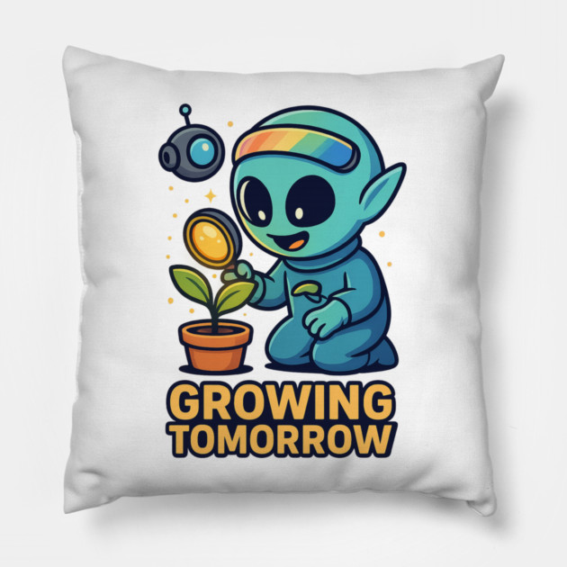 Growing Tomorrow – Cute Alien Growth Art | Wholesome Space Nature Tee Pillow by Anne Lee