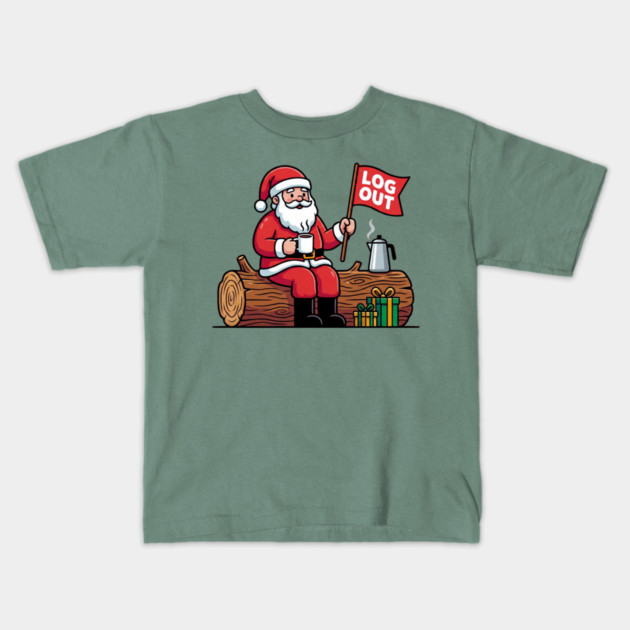 Santa Claus Log Out Coffee Break Pun Kids T-Shirt by Creatifly Graphic Tees
