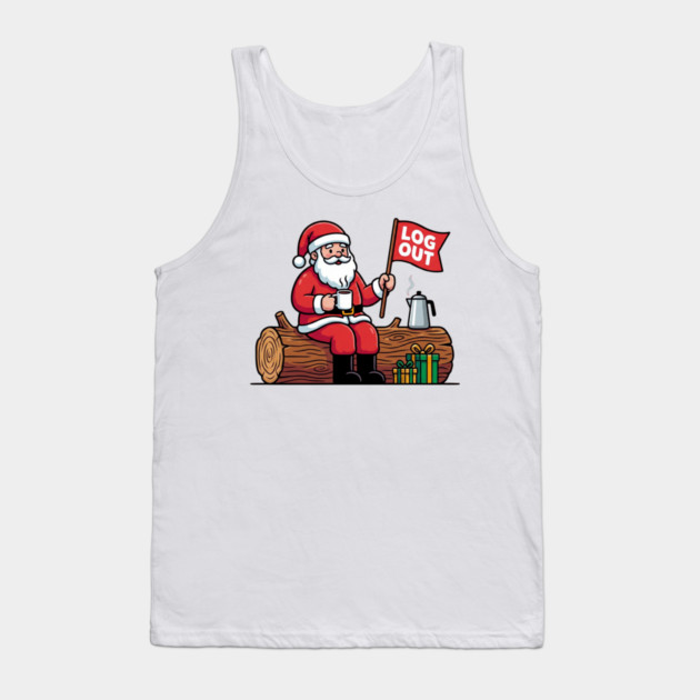Santa Claus Log Out Coffee Break Pun Tank Top by Creatifly Graphic Tees