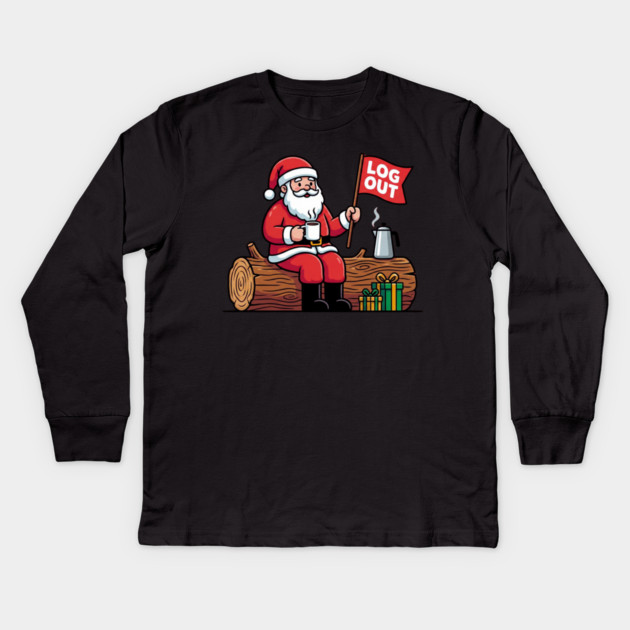 Santa Claus Log Out Coffee Break Pun Kids Long Sleeve T-Shirt by Creatifly Graphic Tees