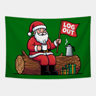 Santa Claus Log Out Coffee Break Pun Tapestry