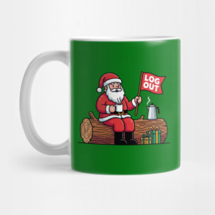 Santa Claus Log Out Coffee Break Pun Mug