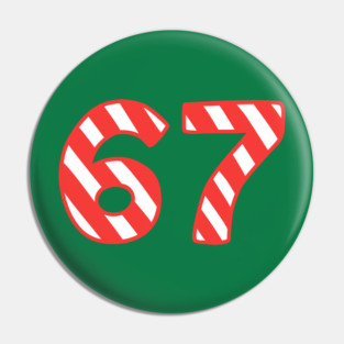 Candy Cane Striped 67 Meme Christmas Pin