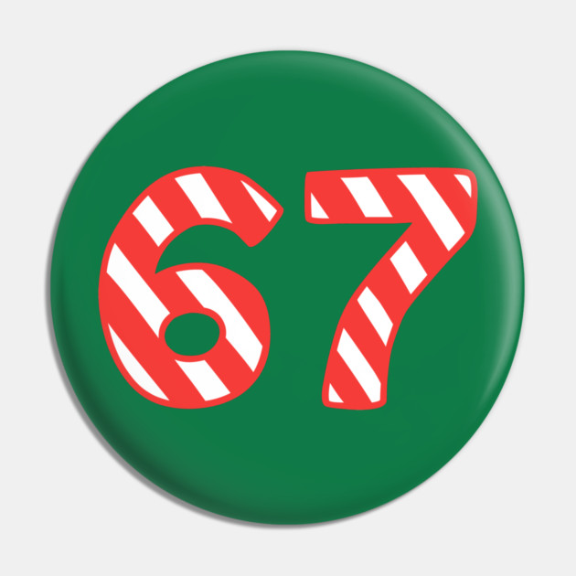 Candy Cane Striped 67 Meme Christmas Pin by Creatifly Graphic Tees